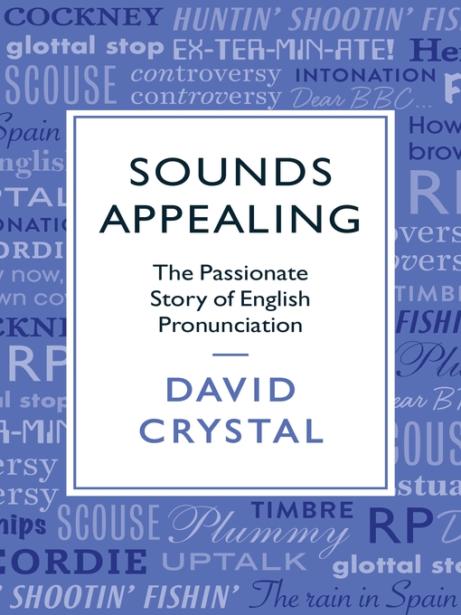 Title details for Sounds Appealing by David Crystal - Available